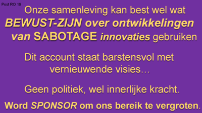post-ro-19-bewustzijn-over-ontwikkelingen-sabotage-innovaties post-ro-19-bewustzijn-over-ontwikkelingen-sabotage-innovaties